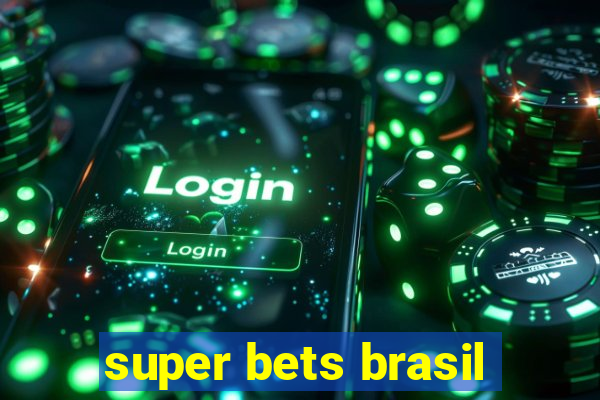 super bets brasil